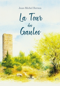 LA TOUR DES GAULES
