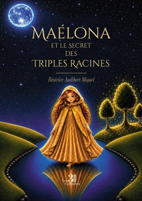 Maélona et le Secret des Triples Racines