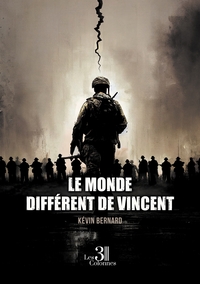 LE MONDE DIFFERENT DE VINCENT