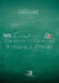 L'incroyable épopée d'un ancien officier au coeur de l'école de la République