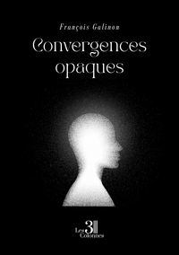 Convergences opaques