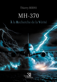 MH-370 - A LA RECHERCHE DE LA VERITE