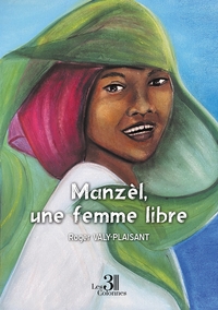 MANZEL, UNE FEMME LIBRE