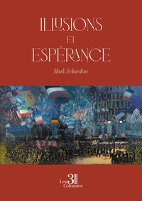 ILLUSIONS ET ESPERANCE