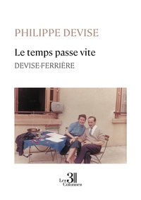 Le temps passe vite - DEVISE-FERRIÈRE