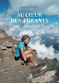 Au coeur des 4 géants - Tome 2