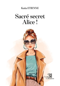 SACRE SECRET ALICE !