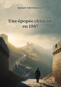 Une épopée chinoise en 1987