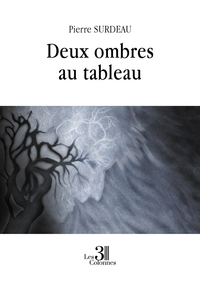 DEUX OMBRES AU TABLEAU