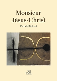 Monsieur Jésus-Christ
