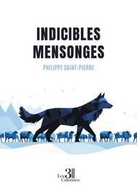INDICIBLES MENSONGES