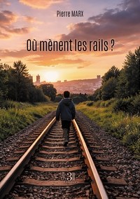 OU MENENT LES RAILS ?