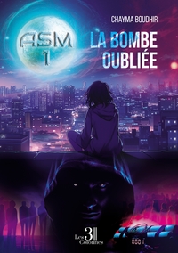 ASM - TOME 1 : LA BOMBE OUBLIEE
