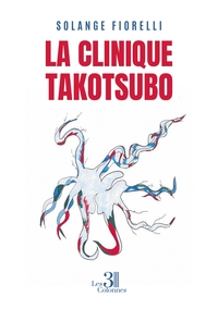 LA CLINIQUE TAKOTSUBO