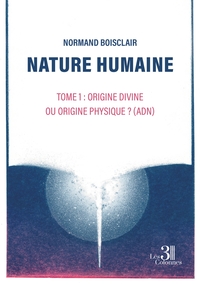 Nature humaine - Tome 1