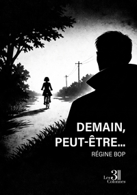 DEMAIN, PEUT-ETRE...