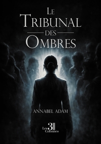 LE TRIBUNAL DES OMBRES