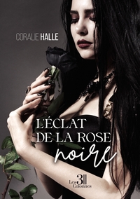 L'ECLAT DE LA ROSE NOIRE