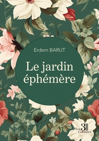 LE JARDIN EPHEMERE