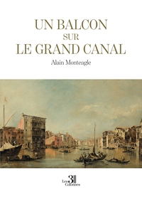 Un balcon sur le Grand Canal