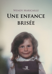 UNE ENFANCE BRISEE