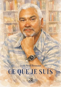 CE QUE JE SUIS