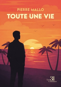 TOUTE UNE VIE
