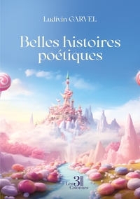 BELLES HISTOIRES POETIQUES