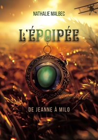 L'EPOIPEE - DE JEANNE A MILO