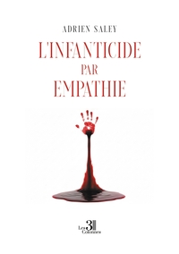 L'INFANTICIDE PAR EMPATHIE