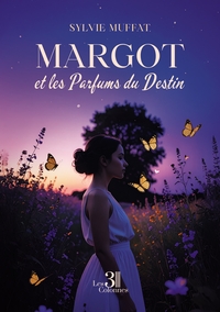 Margot et les Parfums du Destin