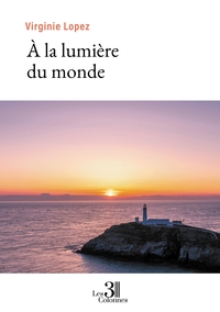 À la lumière du monde
