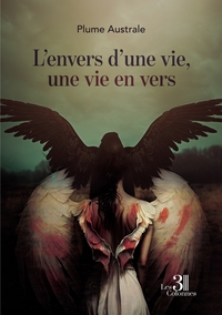 L'ENVERS D'UNE VIE, UNE VIE EN VERS