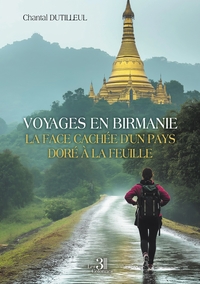 Voyages en Birmanie