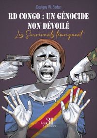 RD CONGO : UN GENOCIDE NON DEVOILE - LES SURVIVANTS TEMOIGNENT