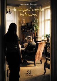 AVANT QUE S'ETEIGNENT LES LUMIERES