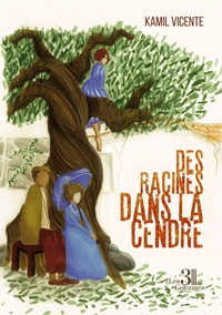 Des Racines dans la cendre