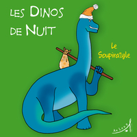 Les Dinos de Nuit - Le Soupiratyle