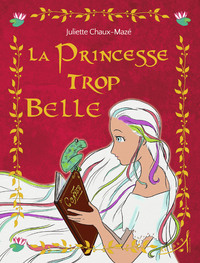 La Princesse trop belle