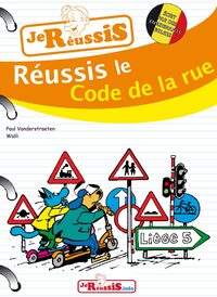 REUSSIS LE CODE LA RUE