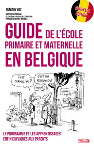 GUIDE DE L'ECOLE PRIMAIRE ET MATERNELLE EN BELGIQUE