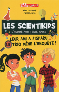 Les Scientikids - L'homme aux trois mains