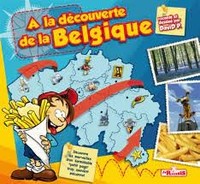 A LA DECOUVERTE DE LA BELGIQUE