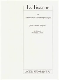 La tranche ou le retour de l'enfant prodigue