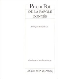 Pitchi Poï ou la parole donnée