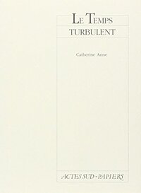 Le temps turbulent