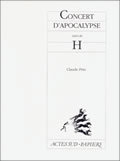Concert d'apocalypse, suivi de : H