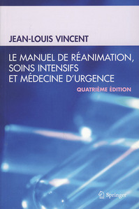 Le manuel de réanimation, soins intensifs et médecine d'urgence