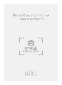 REIBEL CONCERTO CLARINET PIANO & ORCHESTRA FULL SCORE