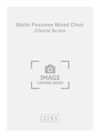 MALLIE PSAUMES MIXED CHOIR CHORAL SCORE